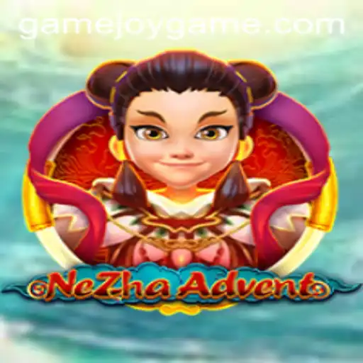Unveiling the Thrills of NeZhaAdvent: A Joy Game Experience